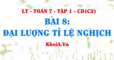 Khái niệm Đại lượng tỉ lệ nghich là gì, tính chất của đại lượng tỉ lệ nghịch? Toán 7 bài 8 c2cd1
